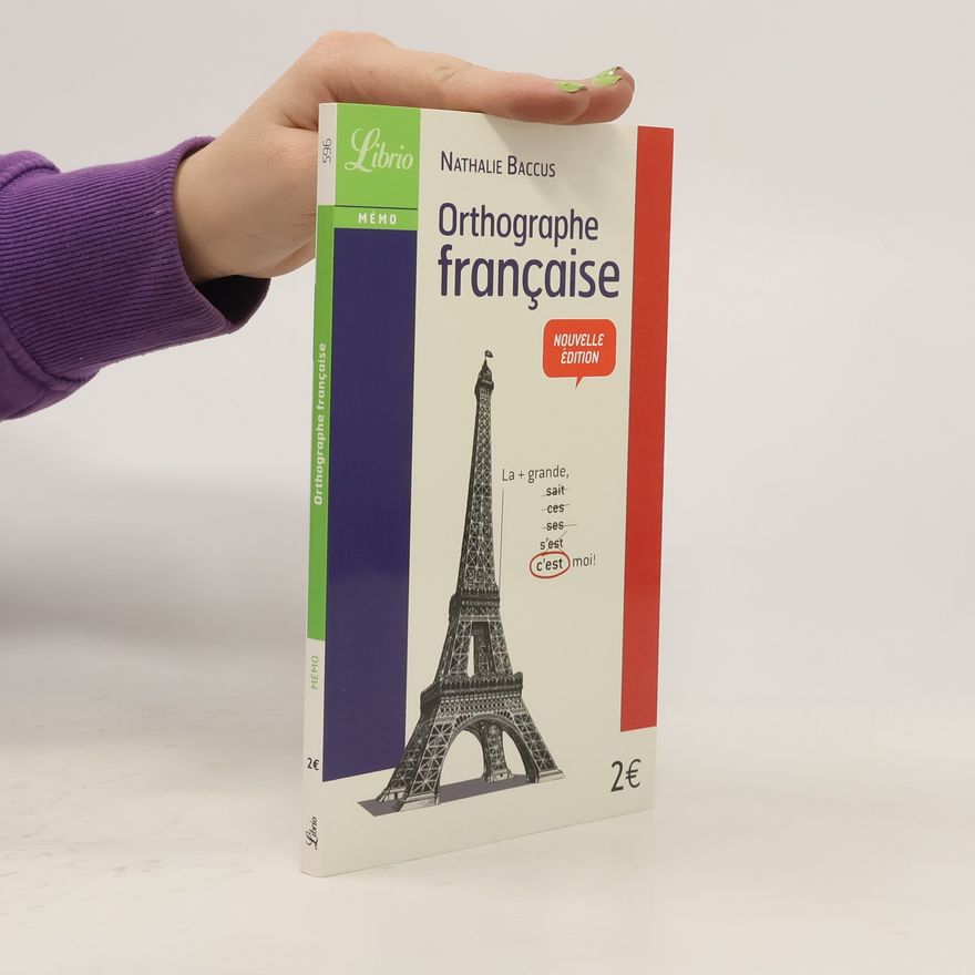 Nathalie Baccus Orthographe française - Nouvelle édition