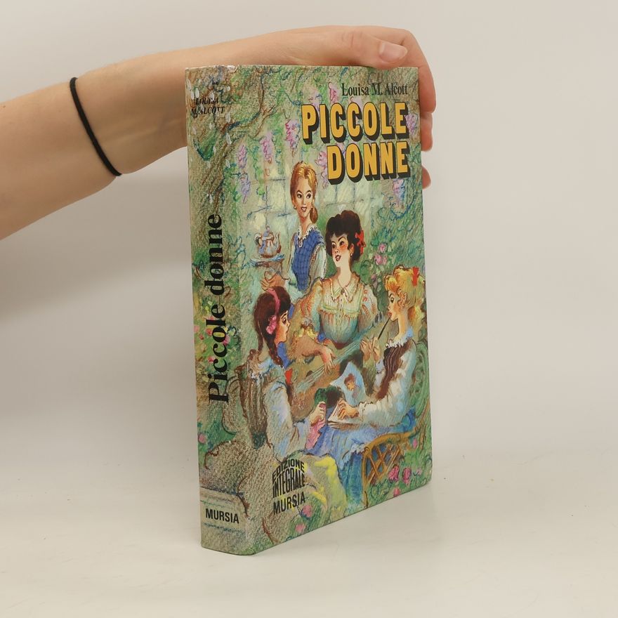 Louisa May Alcott Piccole donne - Edizione integrale