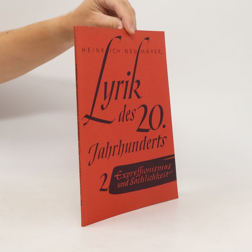 Heinrich Neumayer Lyrik des 20. Jahrhunders 2