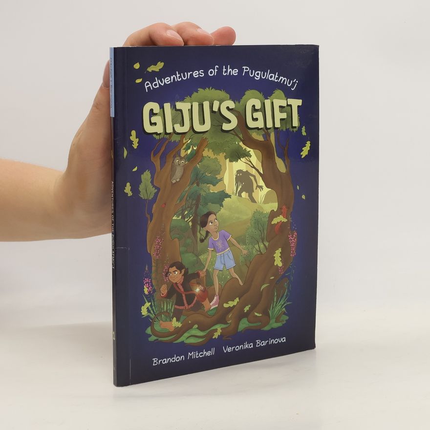 Brandon Mitchell Adventures of the Pugulatmu'j - 1: Giju's Gift