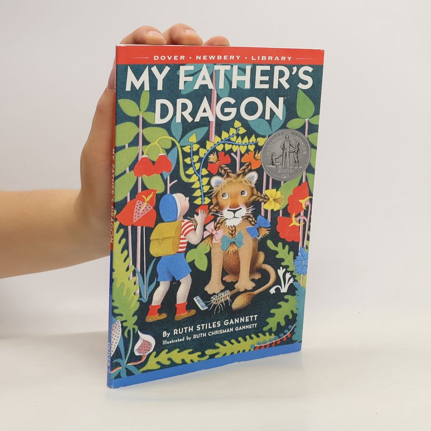 Ruth Stiles Gannett My Father's Dragon