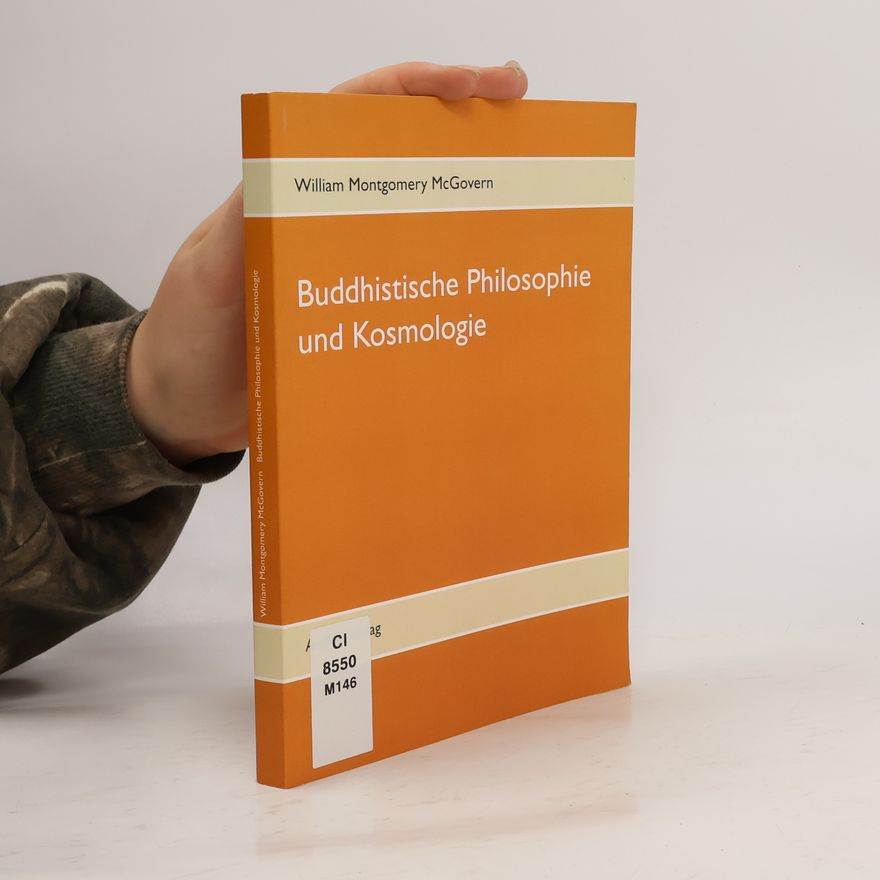 William Montgomery McGovern Buddhistische Philosophie und Kosmologie