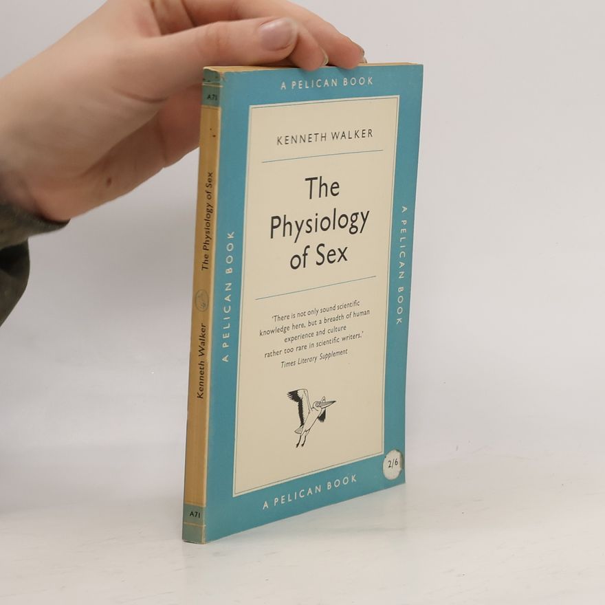 Kenneth Walker The Physiology of Sex
