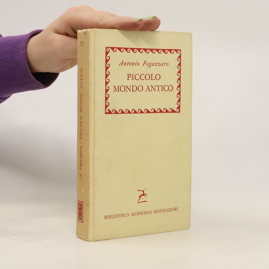 Antonio Fogazzaro Piccolo mondo antico