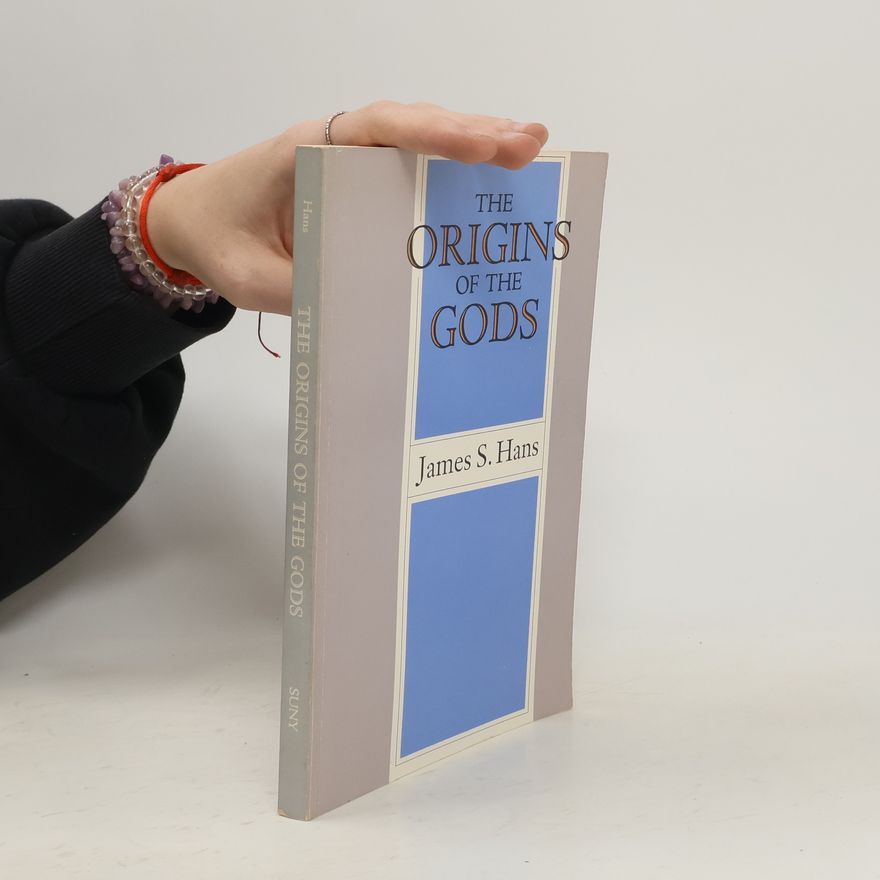 James S. Hans Suny Series, Margins of Literature: The Origins of the Gods