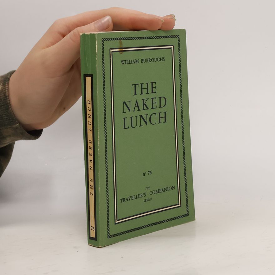 William S. Burroughs The Naked Lunch