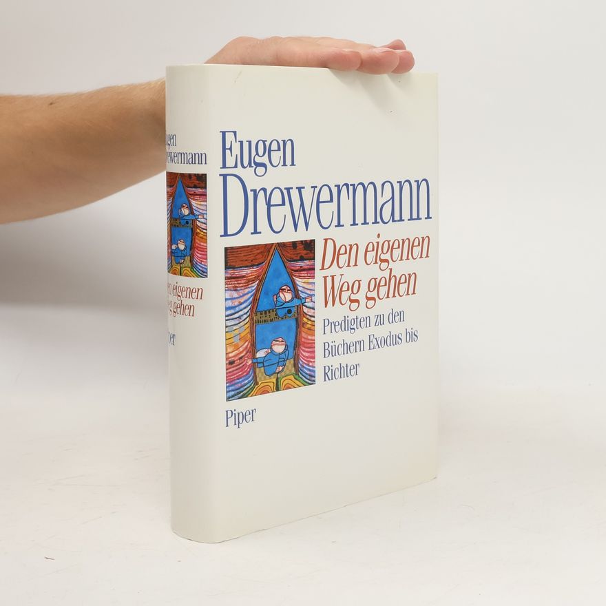 Eugen Drewermann Den eigenen Weg gehen