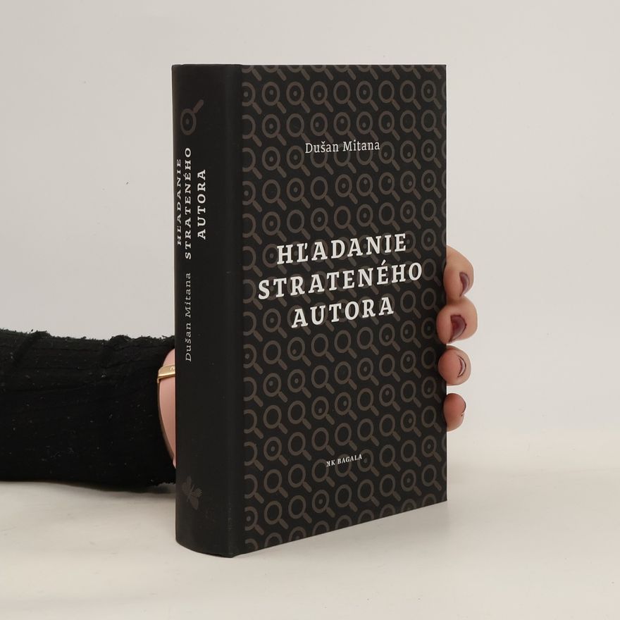 Dušan Mitana Hľadanie strateného autora