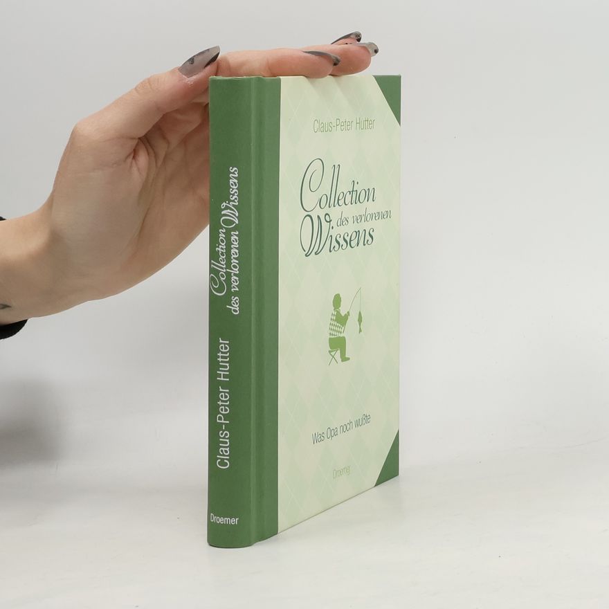 Claus-Peter Hutter Collection des verlorenen Wissens