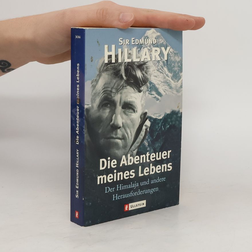 Edmund Hillary Die Abenteuer meines Lebens