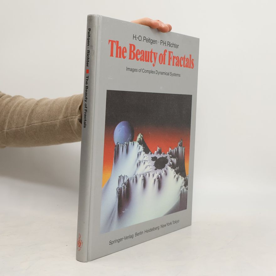 Heinz-Otto Peitgen The Beauty of Fractals