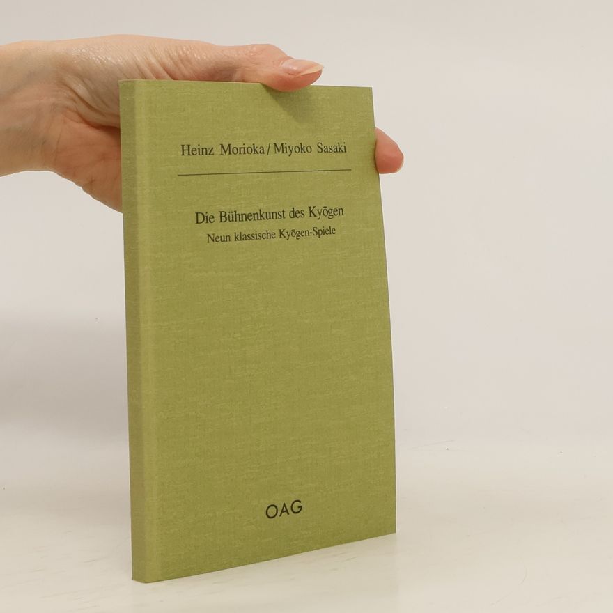 Heinz Morioka Die Bühnenkunst des Kyōgen