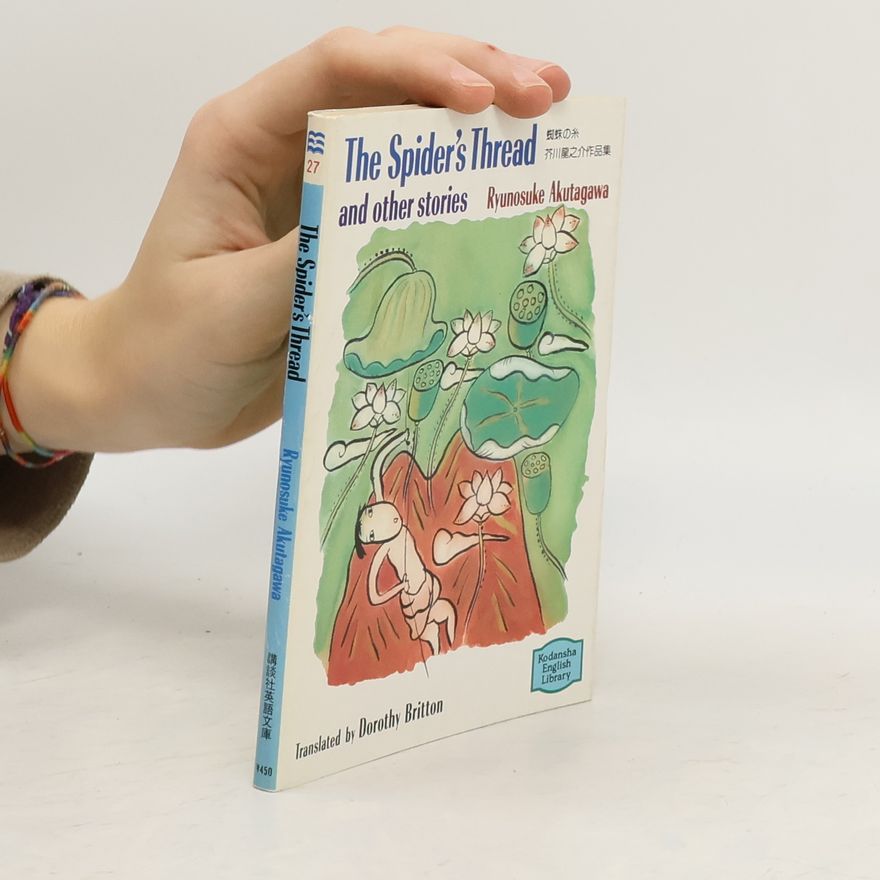 Toshio Kajiyama Kodansha English Library - 27: The Spider's Thread and Other Stories