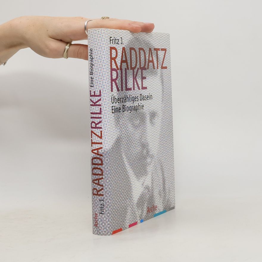 Fritz J. Raddatz Rainer Maria Rilke