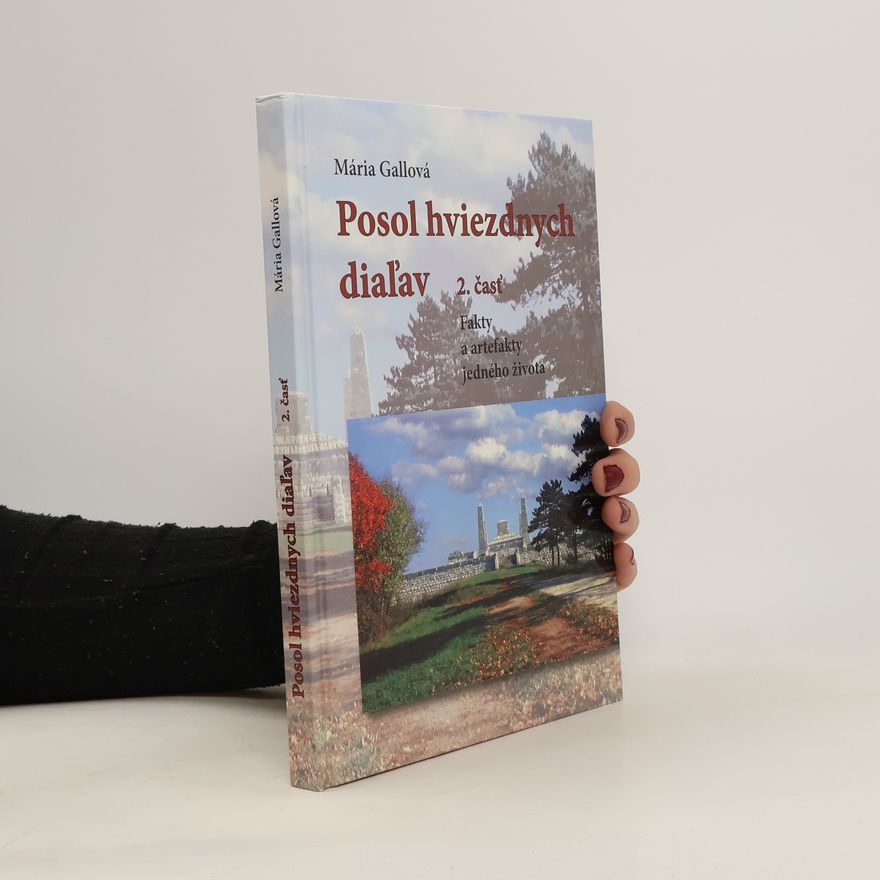 Mária Gallová Posol hviezdnych diaľav. 2.část
