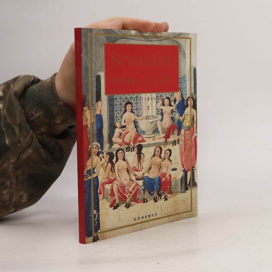 Sema Nilgün Erdoğan Sexual Life in Ottoman Society