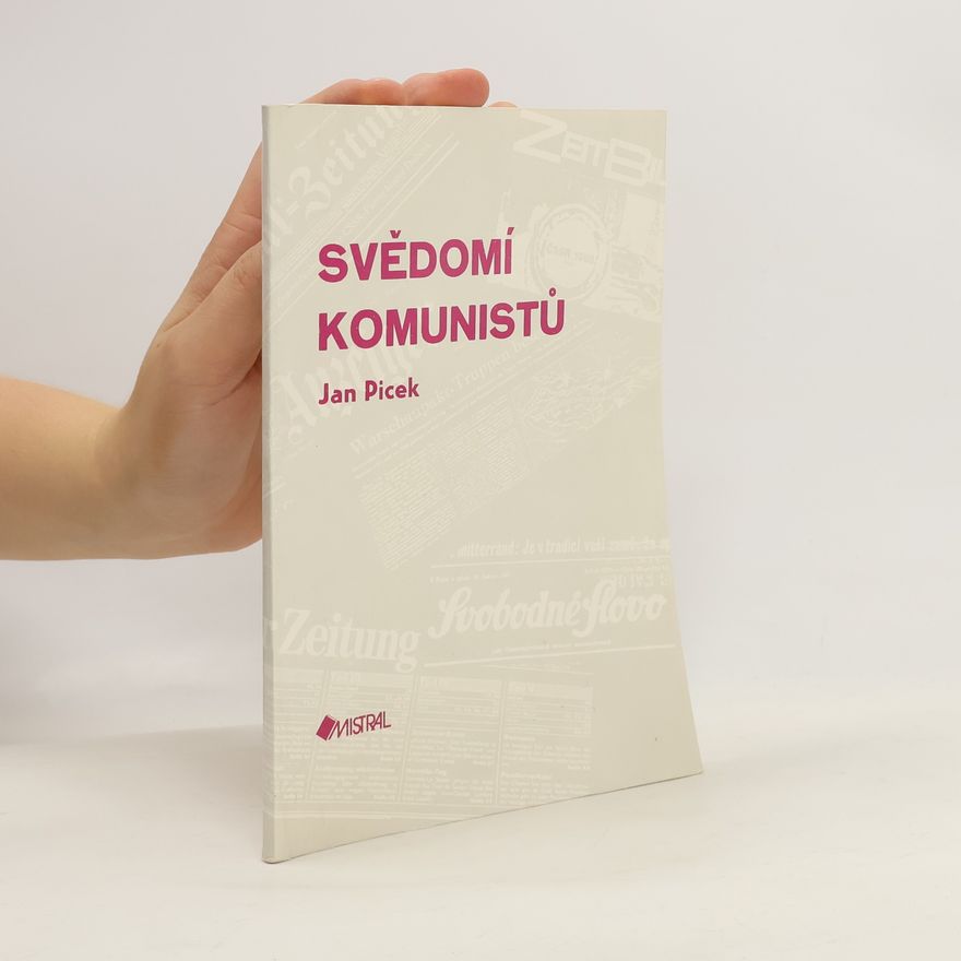Jan Picek Svědomí komunistů