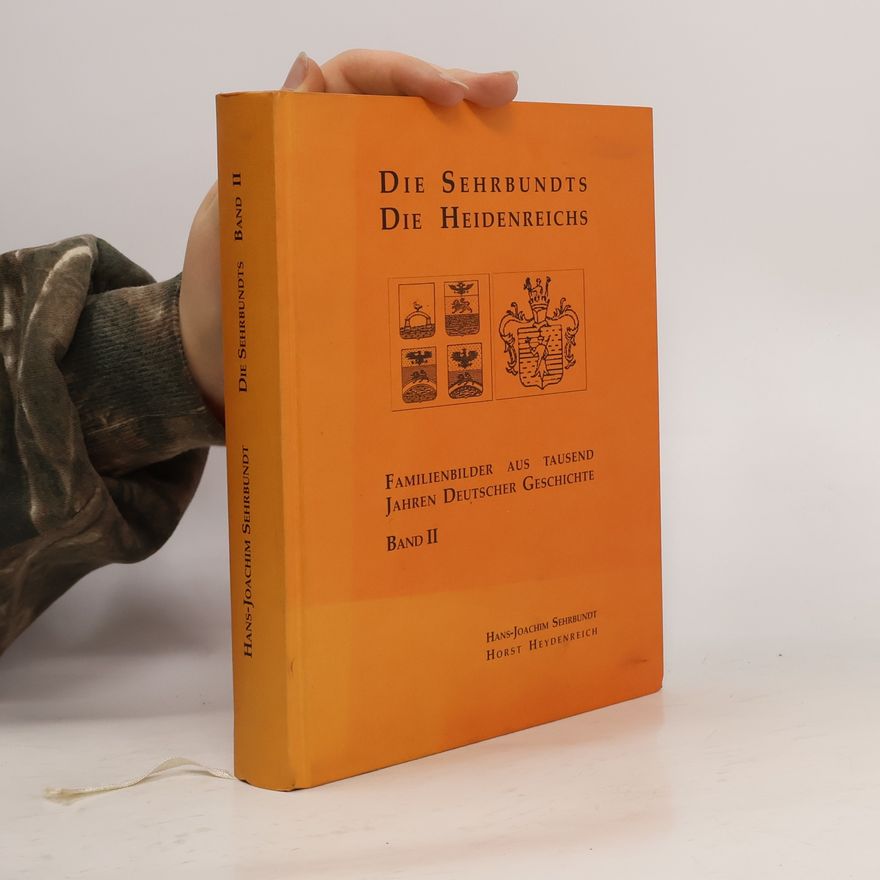 Hans Joachim Sehrbundt Die Sehrbundts, die Heidenreichs
