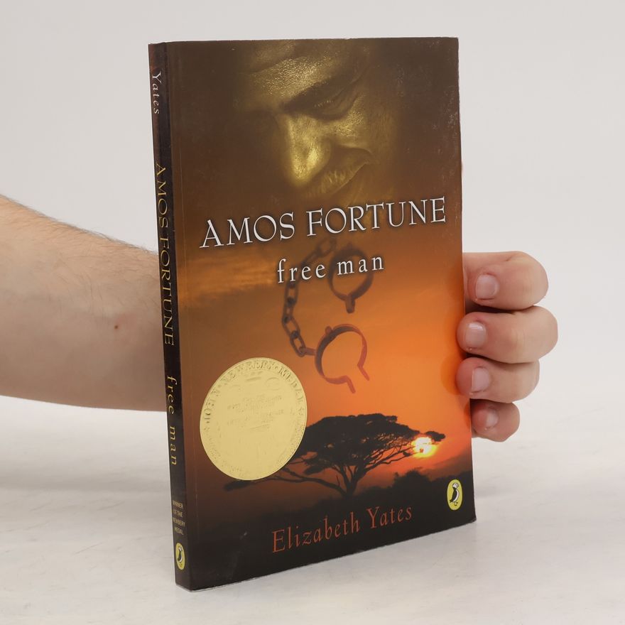 Elizabeth Yates Amos Fortune : free man