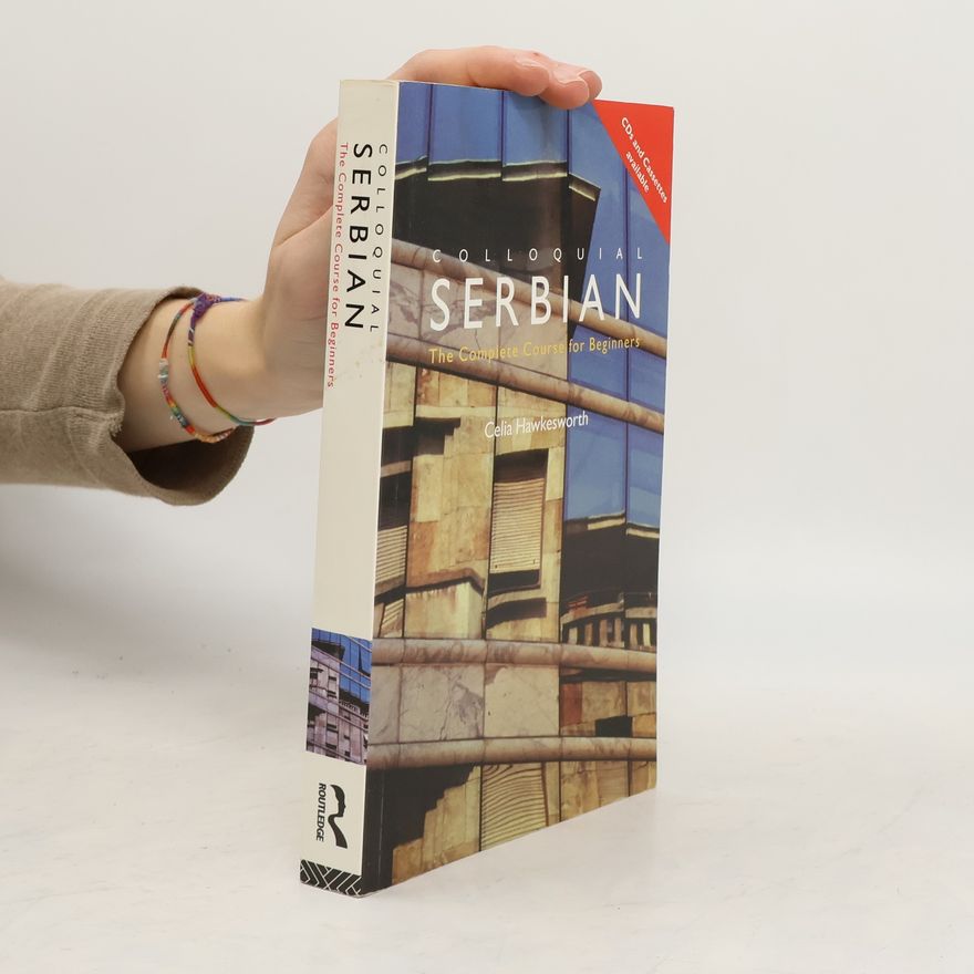 Celia Hawkesworth Colloquial Serbian