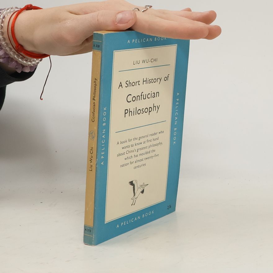 Liu Wu-Chi A Short History of Confucian Philosophy