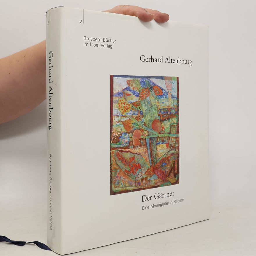 Gerhard Altenbourg Brusberg Bücher - 2: Der Gärtner