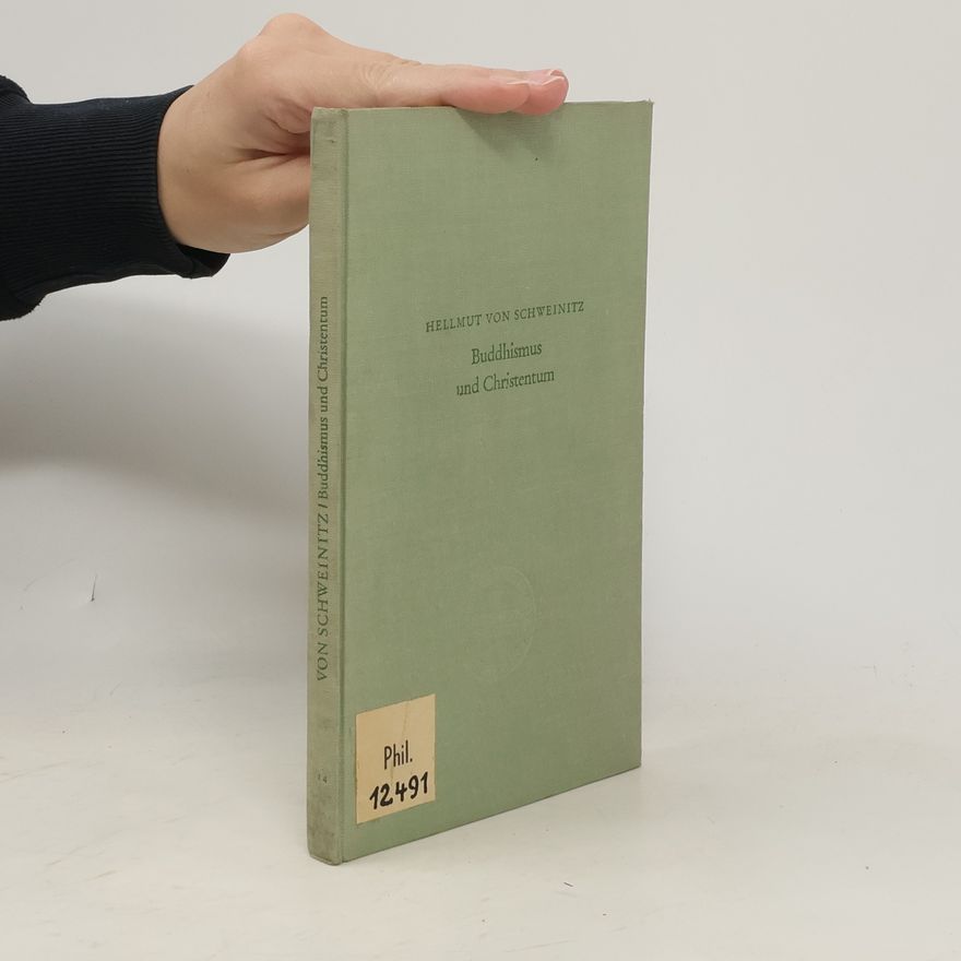 Hellmut von Schweinitz Buddhismus und Christentum