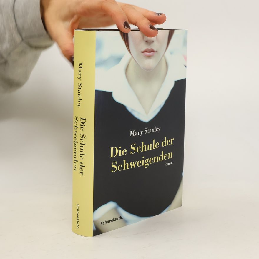 Mary Stanley Die Schule der Schweigenden