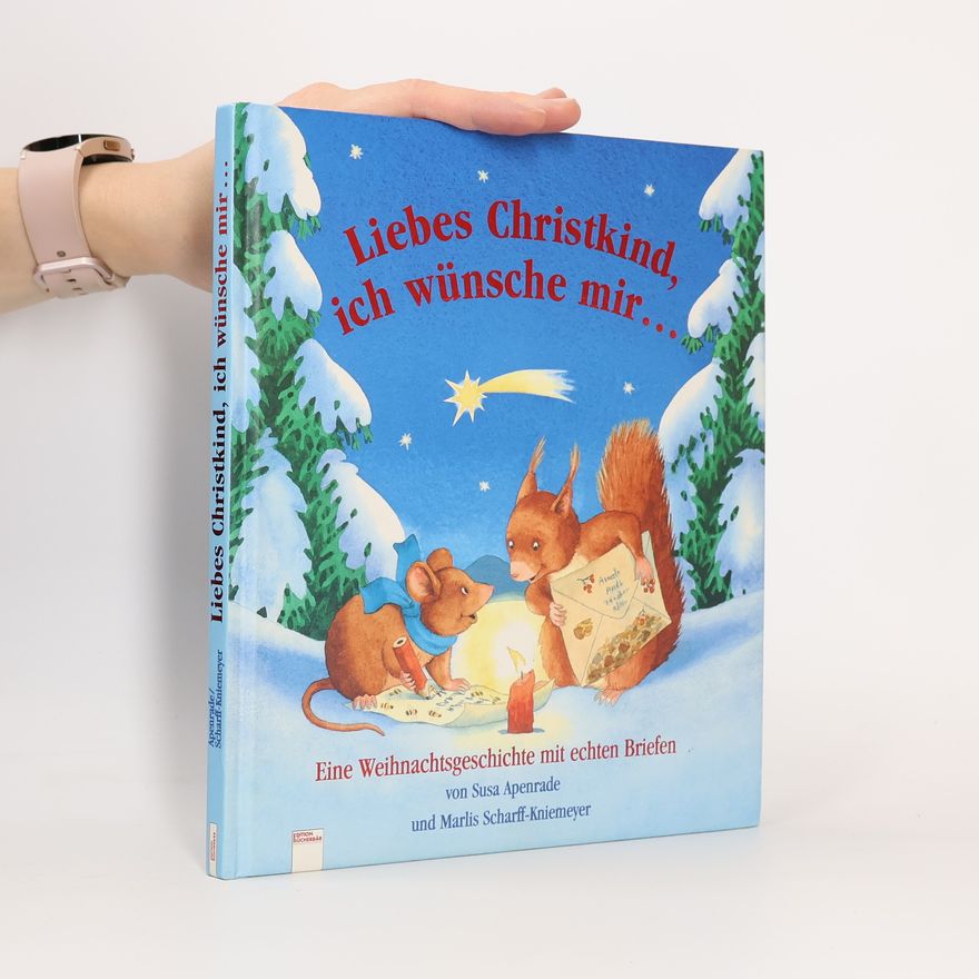 Susa Apenrade Liebes Christikind, ich wünsche mir ...