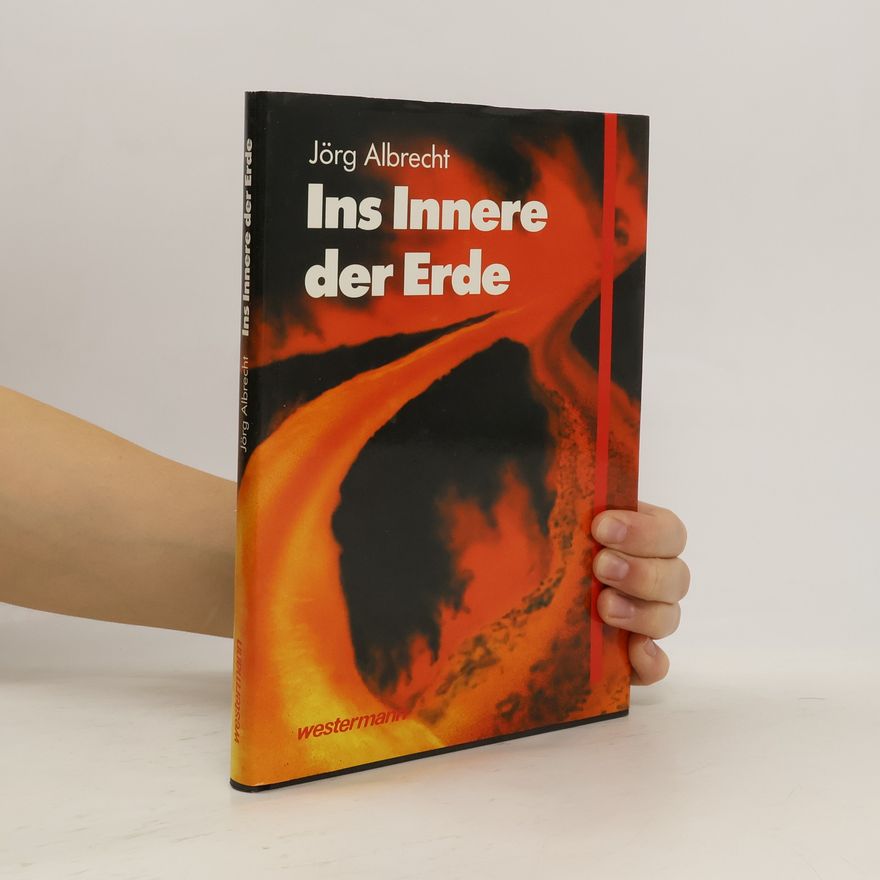 Jörg Albrecht Ins Innere der Erde