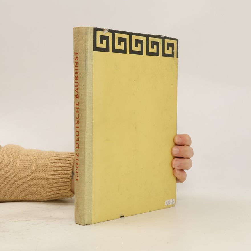G. Piltz Deutsche Baukunst