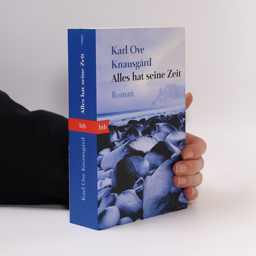Karl Ove Knausgård Alles hat seine Zeit