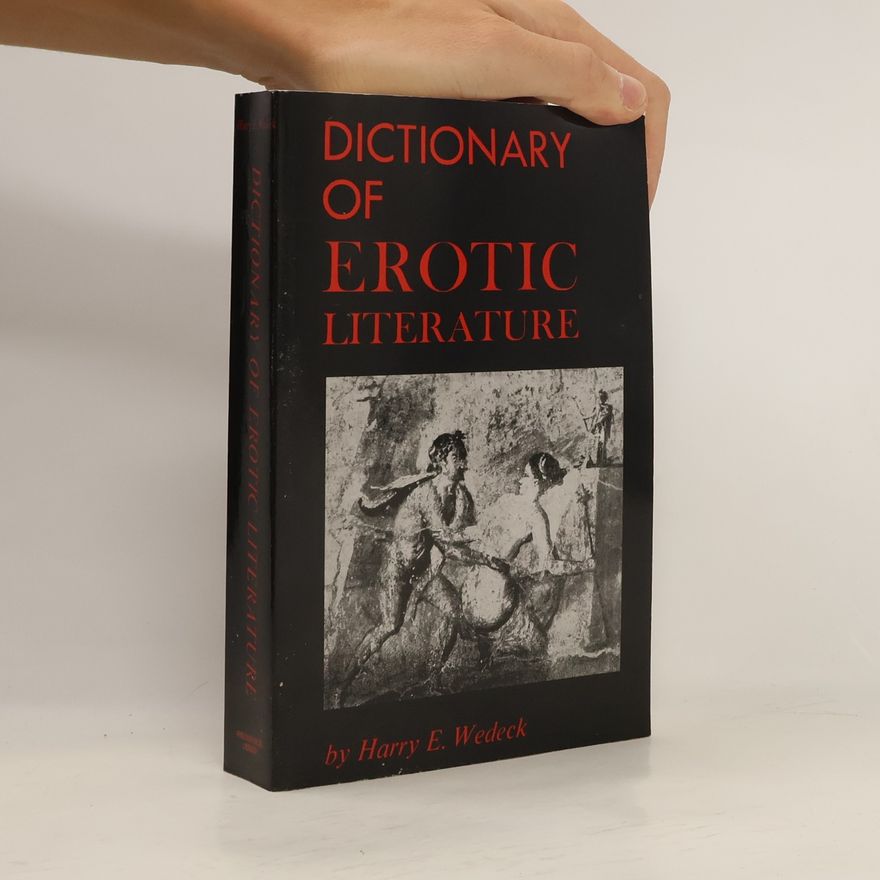 Harry E. Wedeck Dictionary of Erotic Literature