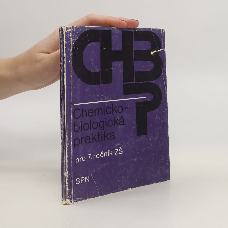 Autorenkollektiv Chemicko-biologická praktika pro 7. ročník základní školy