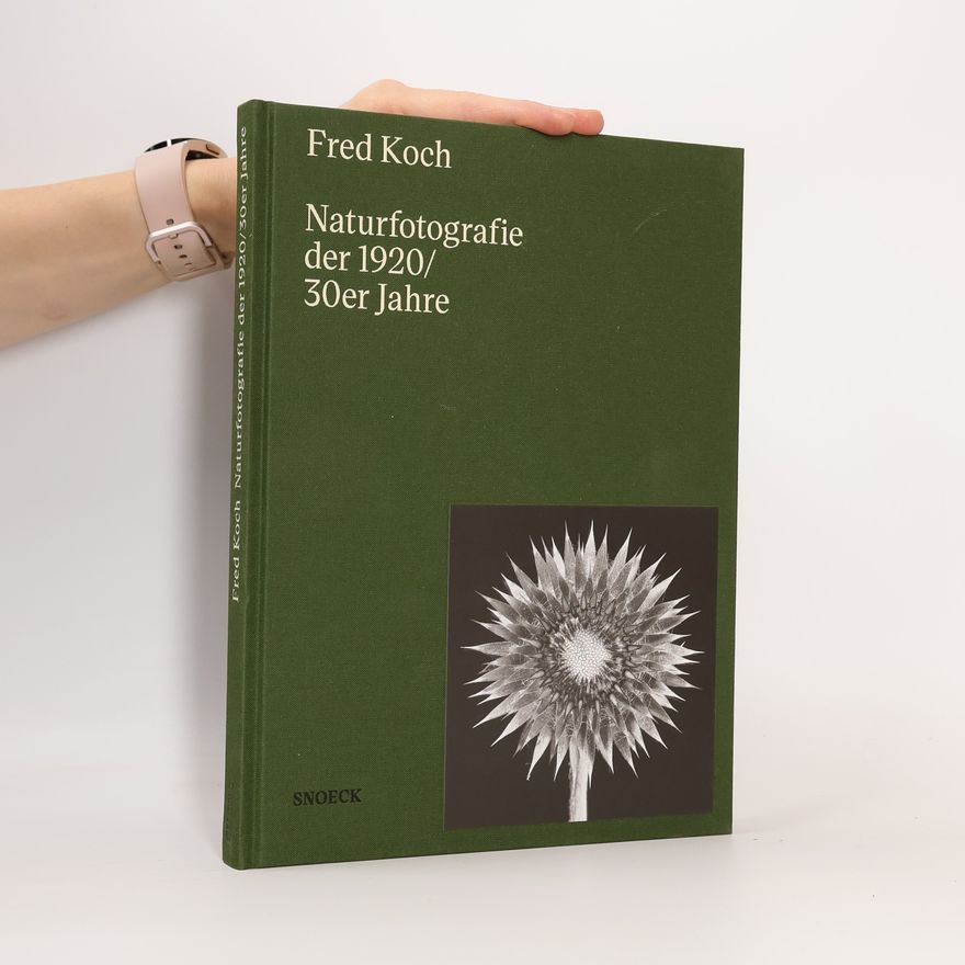 Alʹfred Koch Fred Koch: Naturfotografie der 1920er/30er Jahre