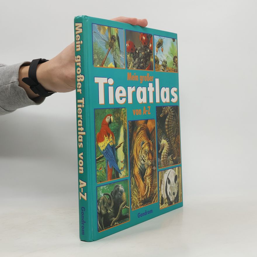 Autorenkollektiv Mein großer Tieratlas von A - Z