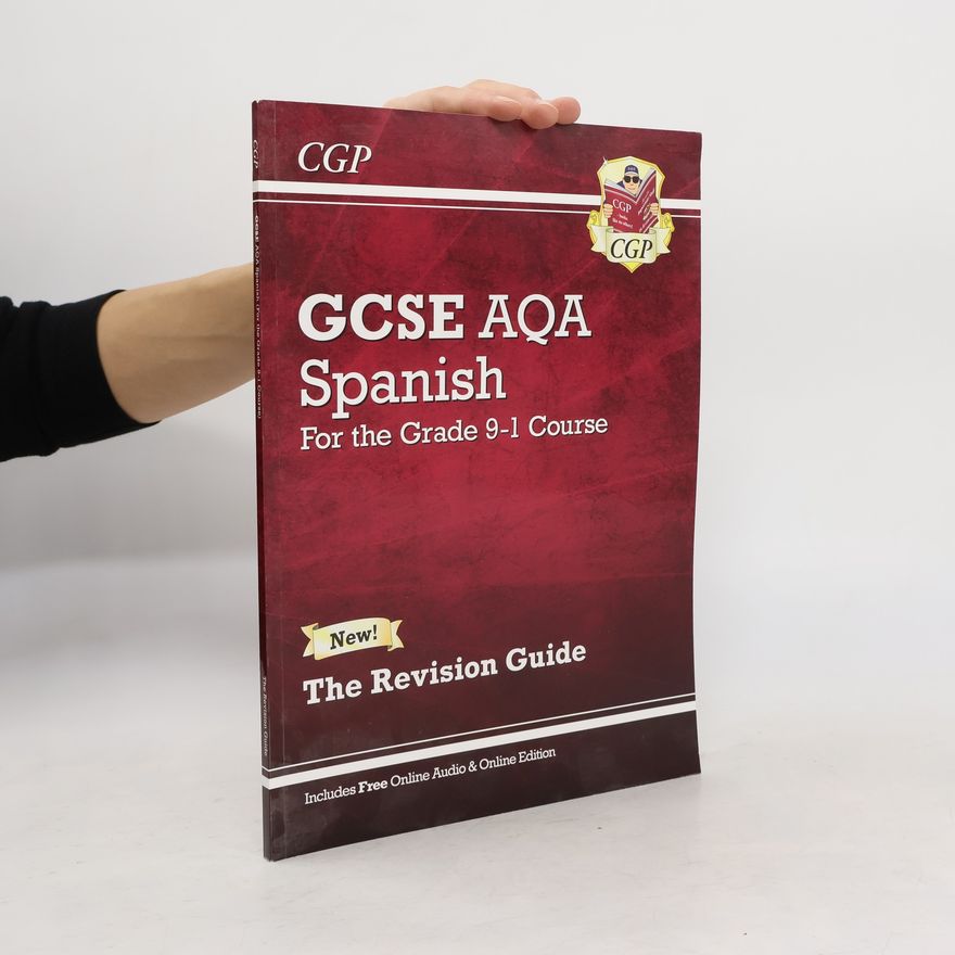Collectif d'auteurs GCSE AQA Spanish for the Grade 9-1 Course: The Revision Guide