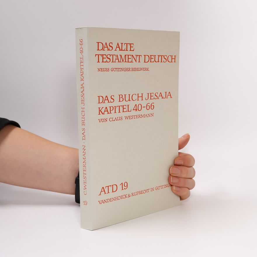 Claus Westermann Das Alte Testament Deutsch - 19: Das Buch Jesaja, Kapitel 40-66