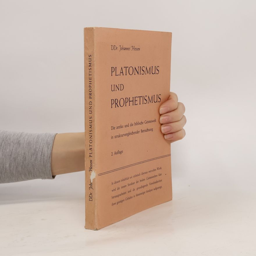 Johannes Hessen Platonismus und Prophetismus