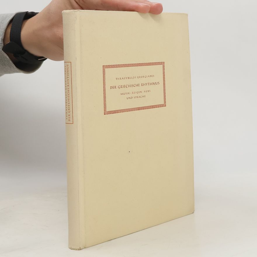 Thrasybulos G. Geōrgiadēs Der griechische Rhythmus