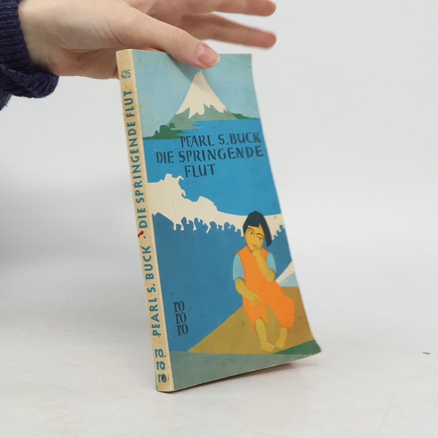 Pearl S. Buck Die springende Flut