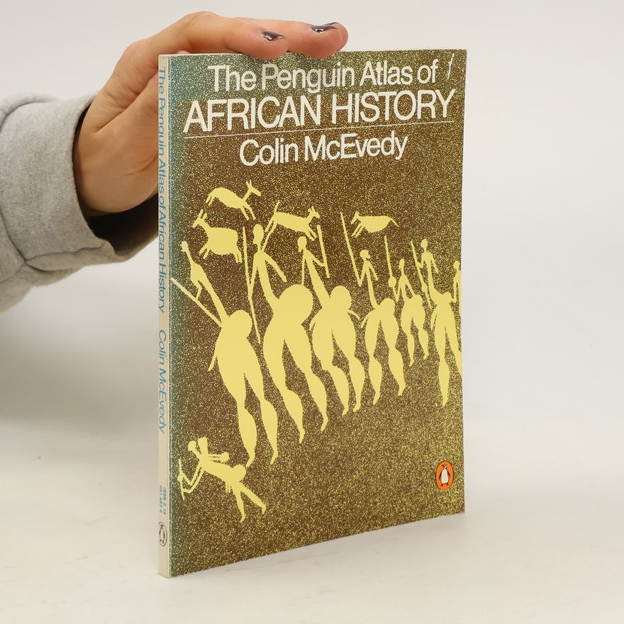 Colin McEvedy The Penguin Atlas of African History