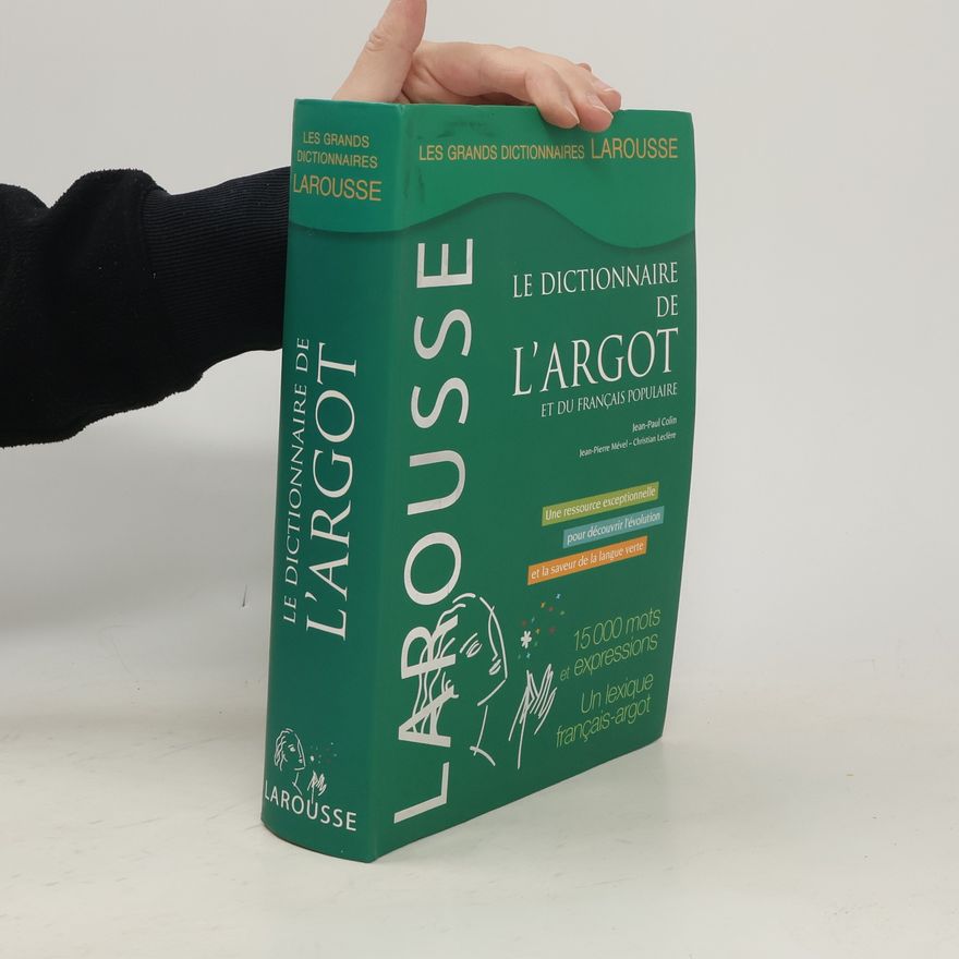 Christian Leclerc Dictionnaire de l'argot et du français populaire