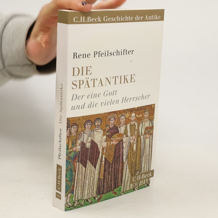 Rene Pfeilschifter Die Spätantike