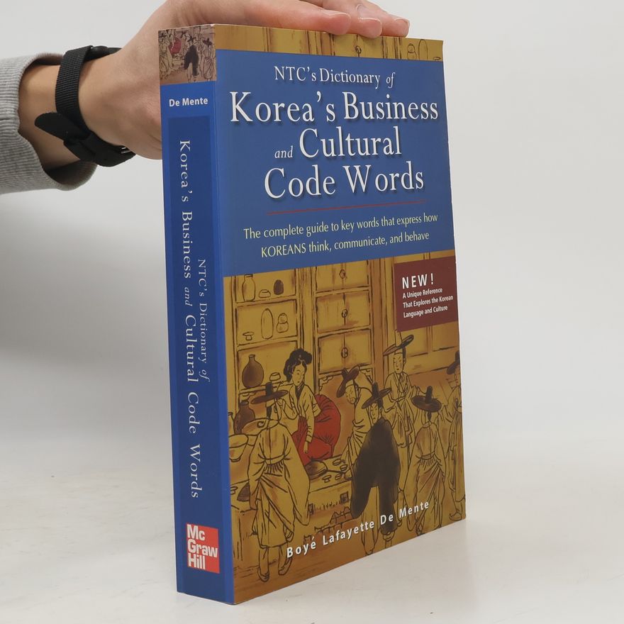 Boyé Lafayette De Mente NTC's Dictionary of Korea's Business and Cultural Code Words