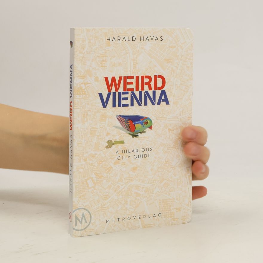 Harald Havas Weird Vienna