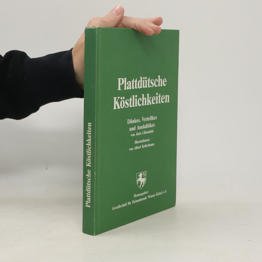 Alois Uhlendahl Plattdütsche Köstlichkeiten