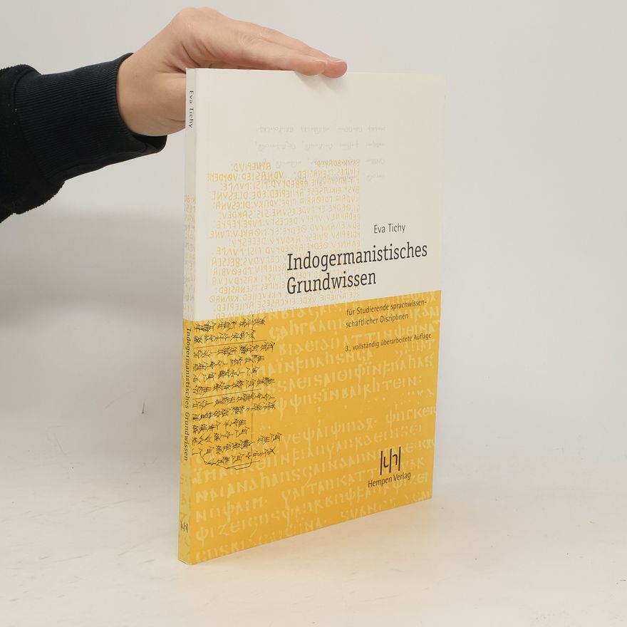 Eva Tichy Indogermanistisches Grundwissen für Studierende sprachwissenschaftlicher Disziplinen