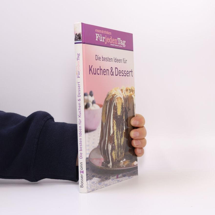 Daniela Karpinski Die besten Ideen für Kuchen & Dessert