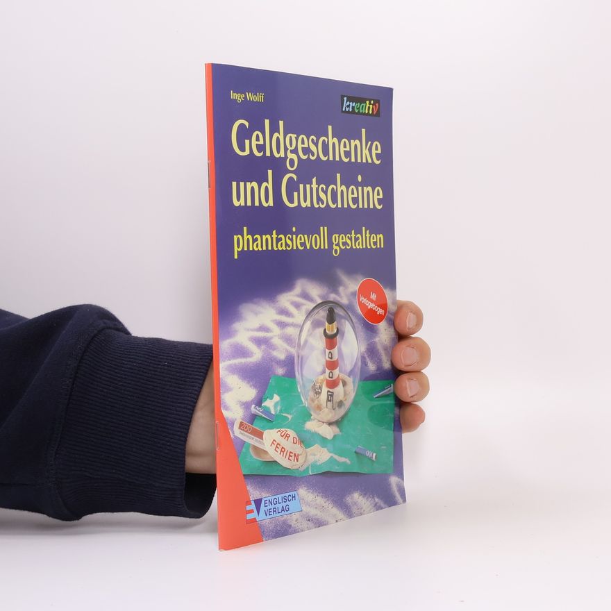 Autorenkollektiv Geldgeschenke und Gutscheine phantasievoll gestalten